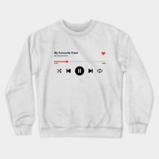 Favourite Track on White Crewneck Sweatshirt